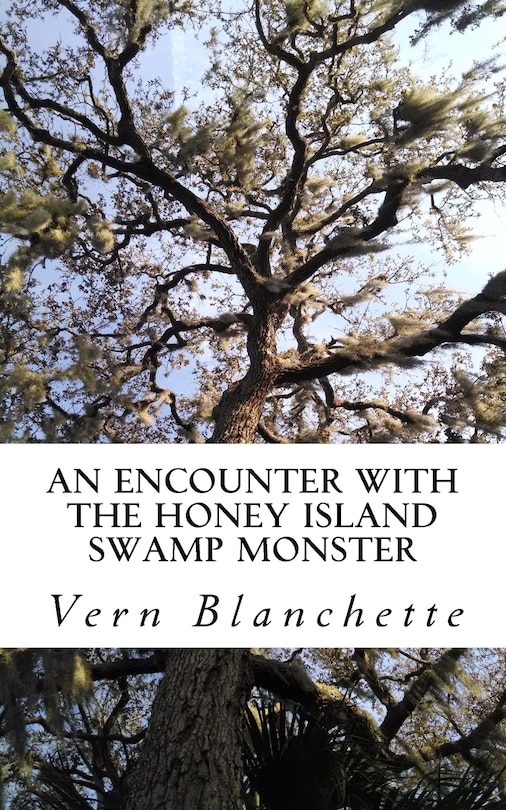 Front cover_An Encounter With The Honey Island Swamp Monster
