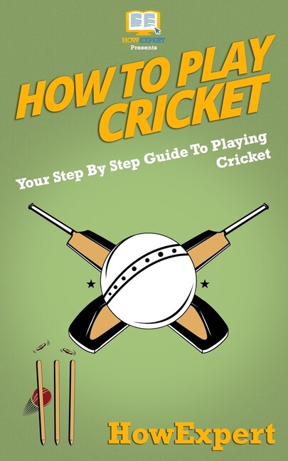 Front cover_How To Play Cricket