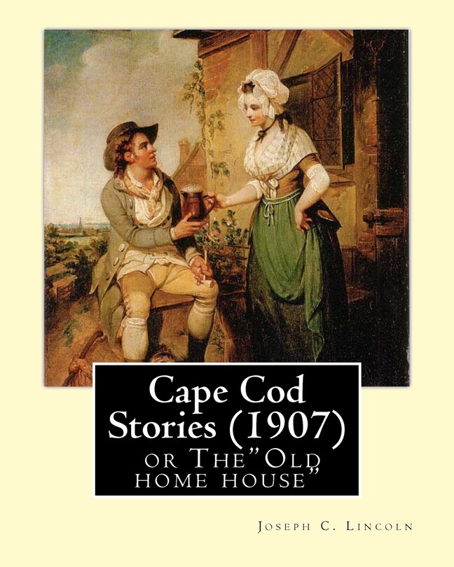 Front cover_Cape Cod Stories (1907), By
