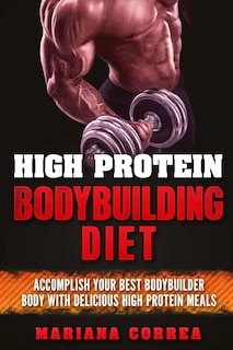 Front cover_HIGH PROTEIN BODYBUILDING Diet