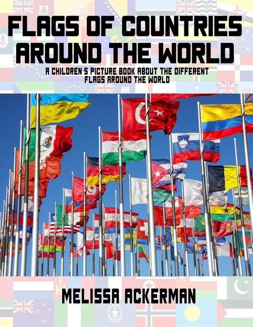Front cover_Flags Of Countries Around The World