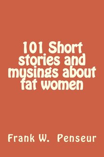 Couverture_101 Short stories and musings about fat women