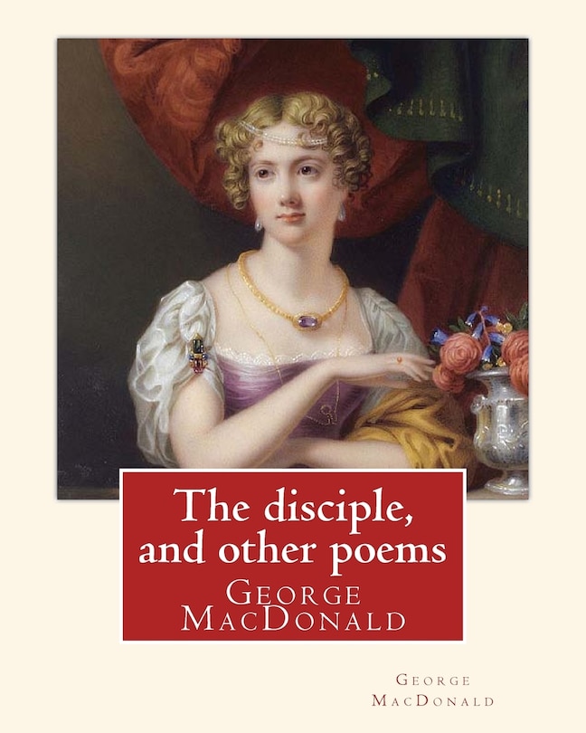 Couverture_The disciple, and other poems. By