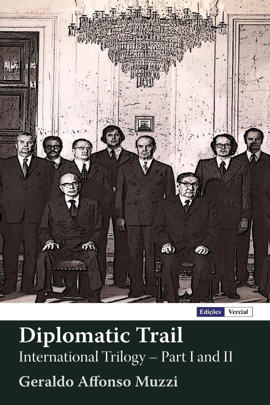 Diplomatic Trail: International Trilogy - Part I and II