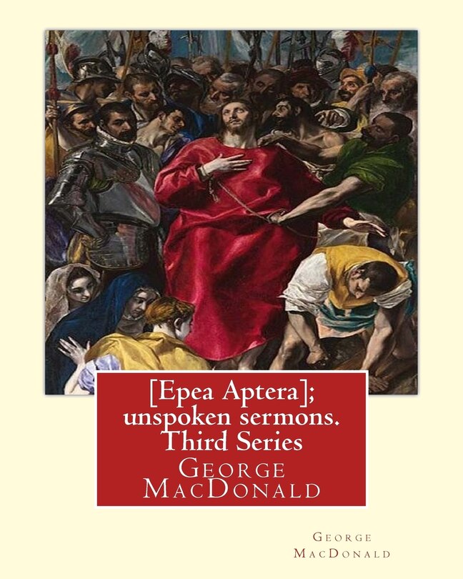 Front cover_[Epea Aptera]; unspoken sermons. Third Series. By