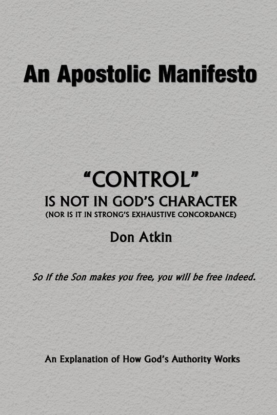 Front cover_An Apostolic Manifesto - Control is not in the Character of God
