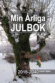 Front cover_Min Årliga Julbok 2016-2040 Svensk Utgåva
