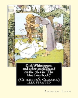 Couverture_Dick Whittington, and other stories, based on the tales in The blue fairy book,