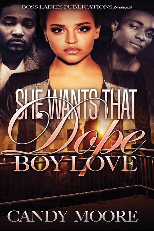 Front cover_She Wants that Dope Boy Love