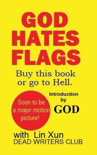 Couverture_God Hates Flags! Buy this book or go to Hell.