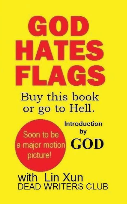 Couverture_God Hates Flags! Buy this book or go to Hell.