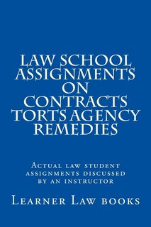 Couverture_Law School Assignments on Contracts Torts Agency Remedies