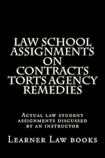 Couverture_Law School Assignments on Contracts Torts Agency Remedies