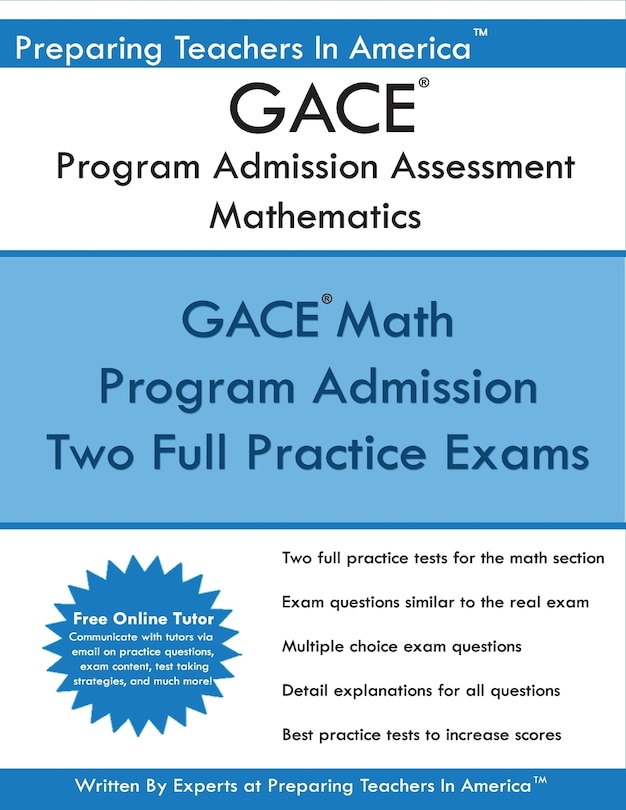 Gace Program Admission Assessment - Mathematics: Gace Math 201 Study Guide