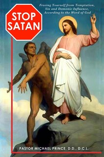 Couverture_STOP SATAN Freeing Yourself from Temptation, Sin and Demonic Influence