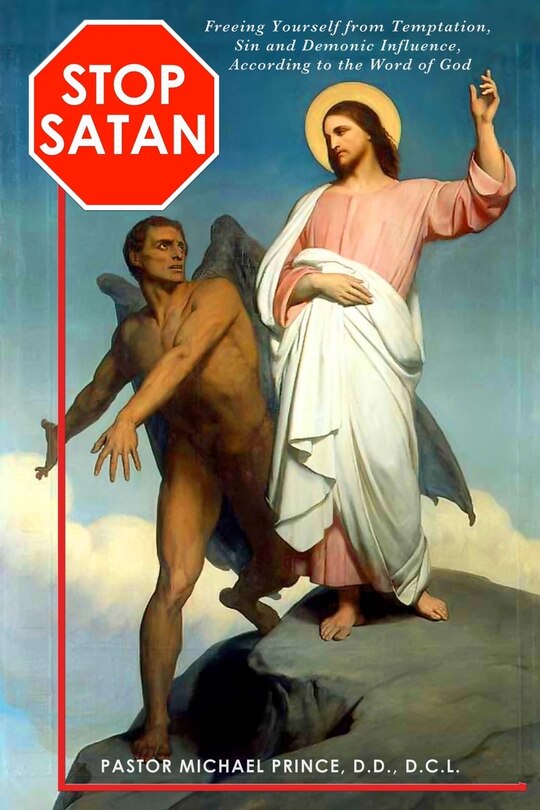 Couverture_STOP SATAN Freeing Yourself from Temptation, Sin and Demonic Influence