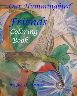 Front cover_Our Hummingbird Friends Coloring Book