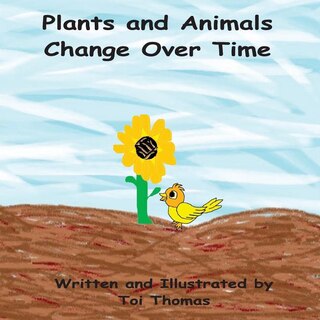 Front cover_Plants And Animals Change Over Time
