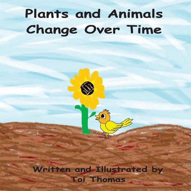 Front cover_Plants And Animals Change Over Time