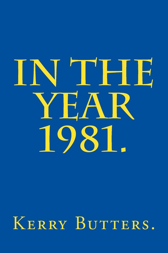 Front cover_In the Year 1981.