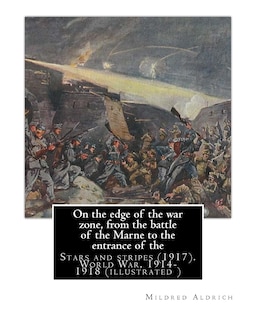 Couverture_On the edge of the war zone, from the battle of the Marne to the entrance of the