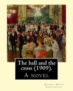 Front cover_The ball and the cross (1909). By
