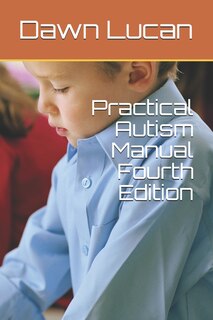 Front cover_Practical Autism Manual Fourth Edition
