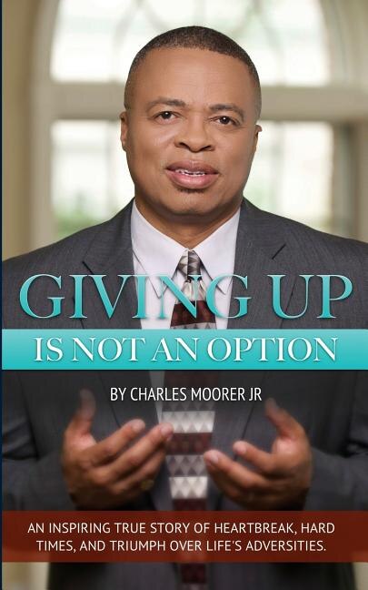 Giving Up Is Not An Option