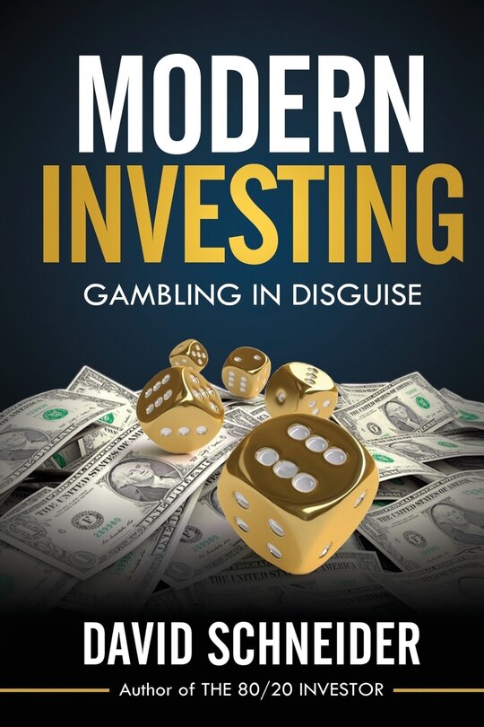 Modern Investing: Gambling in Disguise