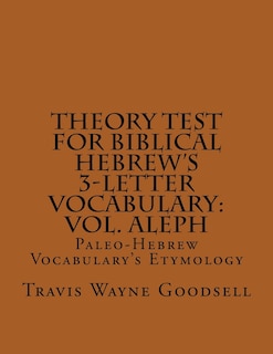 Front cover_Theory Test For Biblical Hebrew's 3-Letter Vocabulary