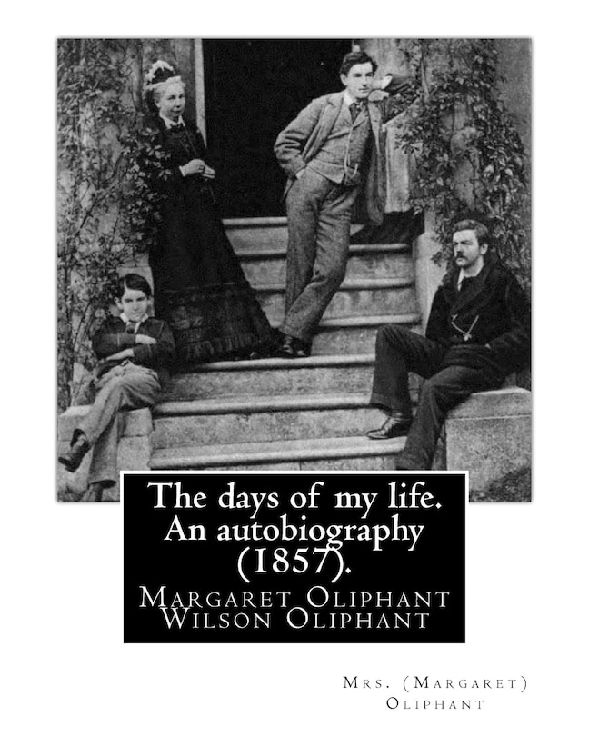 Couverture_The days of my life. An autobiography (1857). By