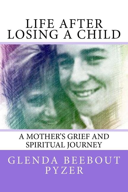 Front cover_Life After Losing A Child