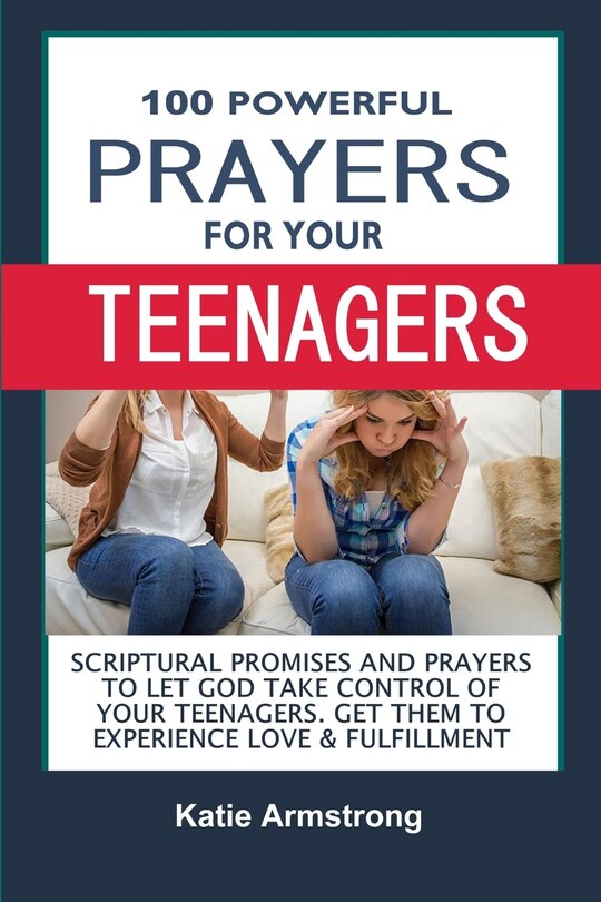 Front cover_100 Powerful Prayers for Your Teenagers