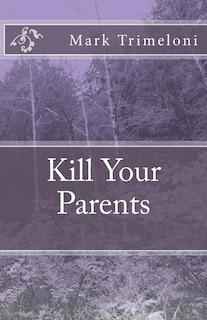 Couverture_Kill Your Parents