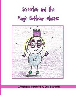 Front cover_Screecher and the Magic Birthday Glasses