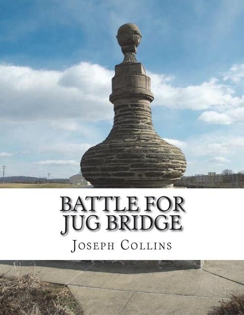 Battle For Jug Bridge