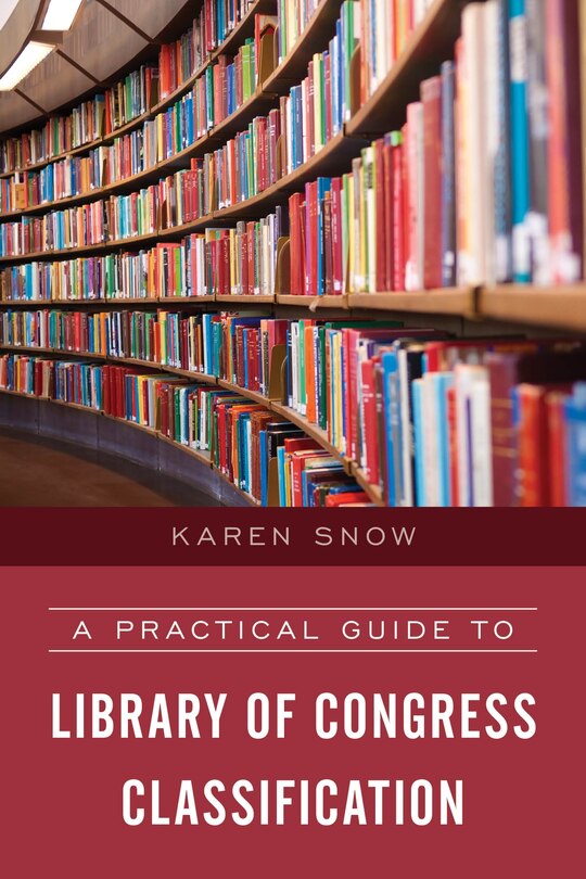 Front cover_A Practical Guide to Library of Congress Classification