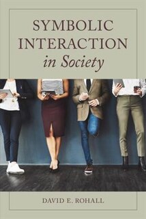 Couverture_Symbolic Interaction In Society