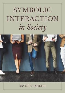 Front cover_Symbolic Interaction In Society