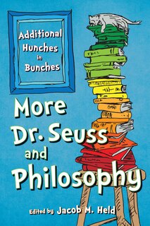 Couverture_More Dr. Seuss And Philosophy