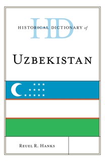 Front cover_Historical Dictionary of Uzbekistan