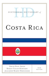 Historical Dictionary Of Costa Rica