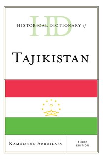 Historical Dictionary Of Tajikistan