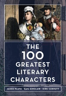 Front cover_100 Greatest Literary Characters