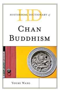 Front cover_Historical Dictionary Of Chan Buddhism