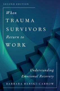 Front cover_When Trauma Survivors Return To Work