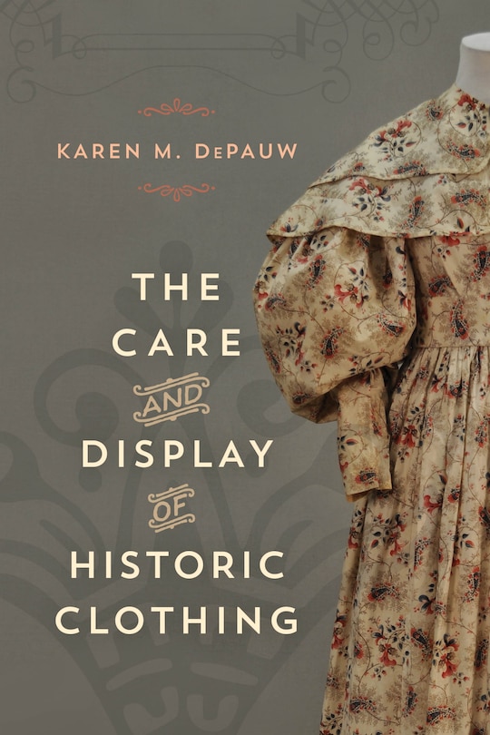 Front cover_The Care and Display of Historic Clothing