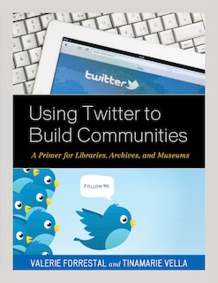 Couverture_Using Twitter To Build Communities