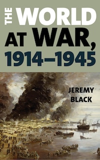 Front cover_The World at War, 1914-1945