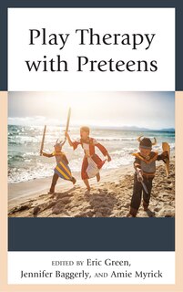 Front cover_Play Therapy With Preteens
